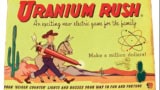 A 1950s children's board game called Uranium Rush