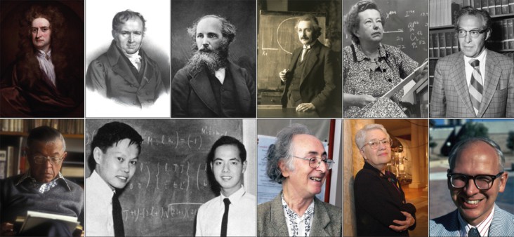 Photos of Isaac Newton, Siméon-Denis Poisson, James Clerk Maxwell, Albert Einstein, Maria Goeppert Mayer, Julian Schwinger, Fred Hoyle, Chen-Ning Yang, Tsung-Dao Lee, Brian Josephson, Vera Rubin and W Kent Ford Jr